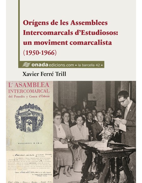 Origens de les Assemblees Intercomarcals d Estudiosos un moviment comarcalista