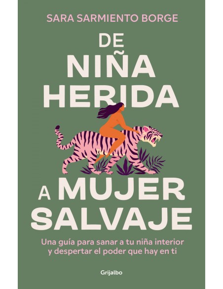 DE NINA HERIDA A MUJER SALVAJE
