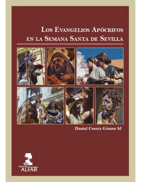 Los Evangelios Apocrifos en la Semana Santa de Sevilla