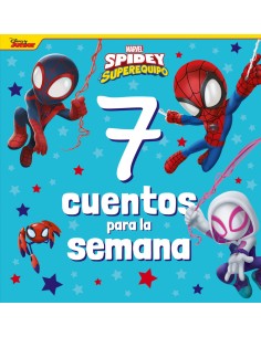 Spidey y su superequipo 7 cuentos para la semana