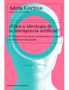 Etica o ideologia de la inteligencia artificial
