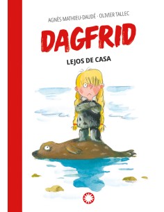 Dagfrid lejos de casa