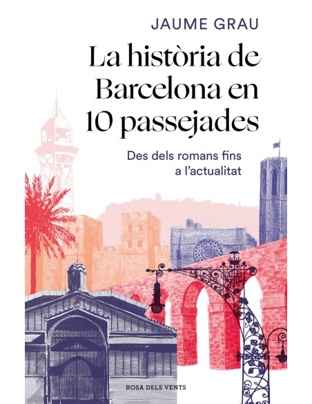 La historia de Barcelona en 10 passejades