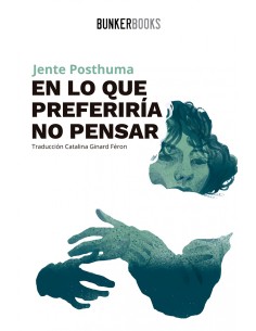 En lo que preferiria no pensar
