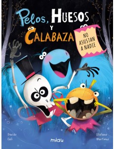 Pelos Huesos y Calabaza no asustan a nadie
