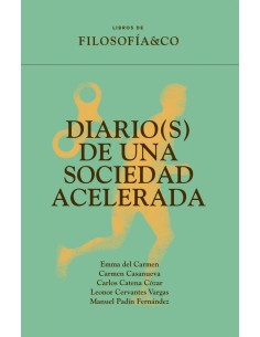 DIARIOS DE UNA SOCIEDAD ACELERADA