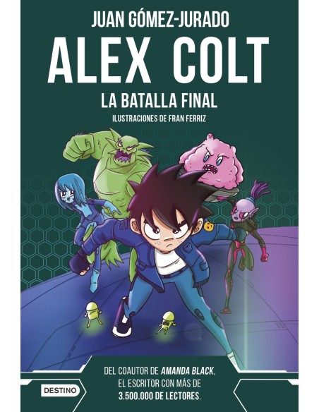 ALEX COLT LA BATALLA FINAL