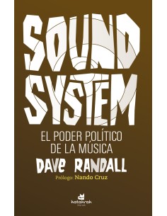 Sound System El poder politico de la musica