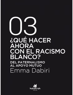 Que hacer ahora con el racismo blanco