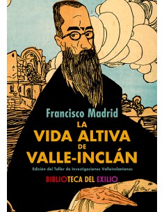 La vida altiva de Valle Inclan