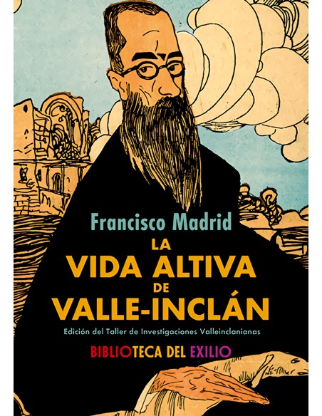 La vida altiva de Valle Inclan