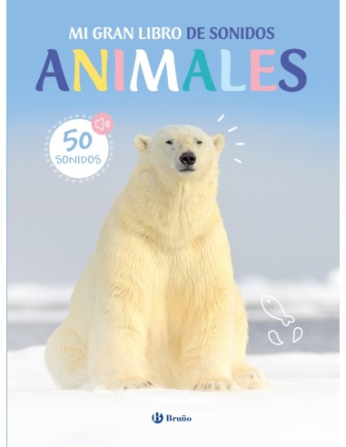 Mi gran libro de sonidos Animales
