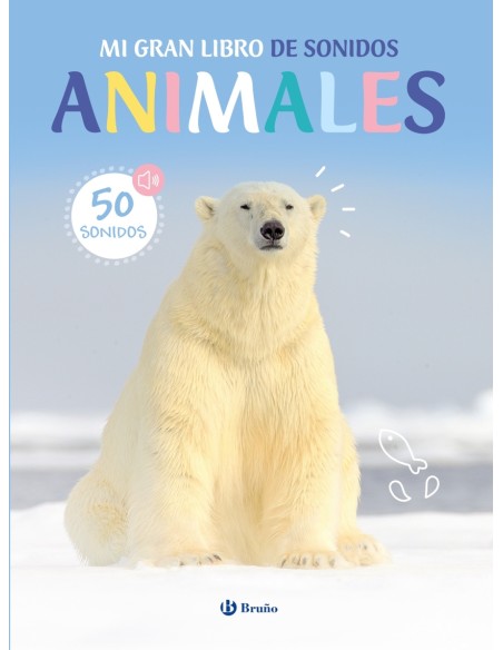 Mi gran libro de sonidos Animales