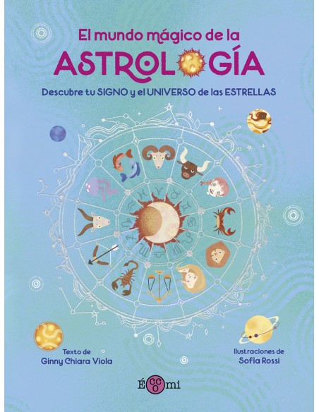 El mundo magico de la Astrologia