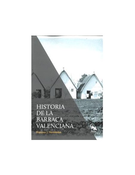 HISTORIA DE LA BARRACA VALENCIANA