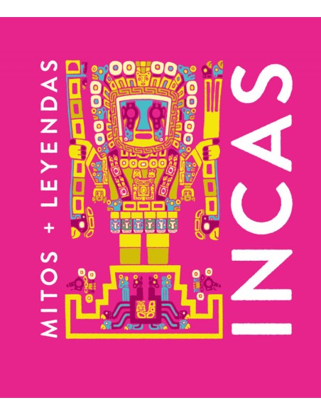 Mitos y leyendas Incas