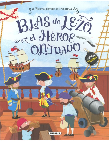 Blas de Lezo el heroe olvidado
