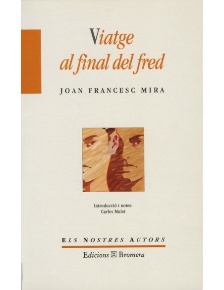 Viatge al final del fred