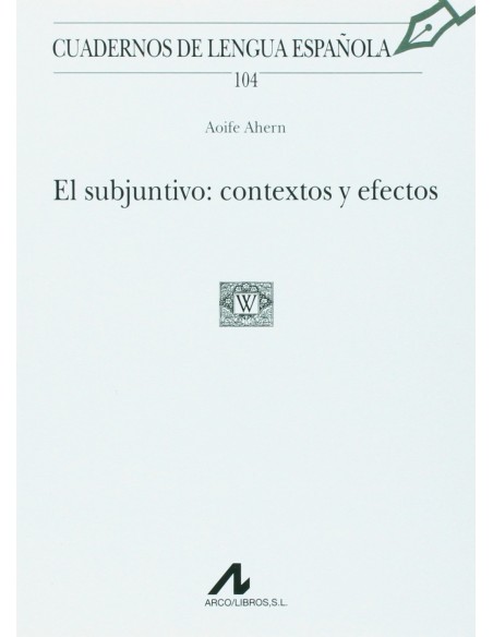 El subjuntivo contextos y efectos