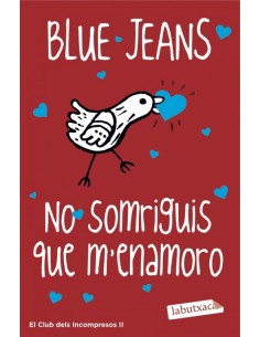 No somriguis que menamoro