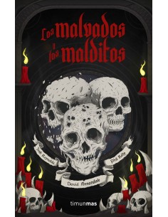 Los malvados y los malditos