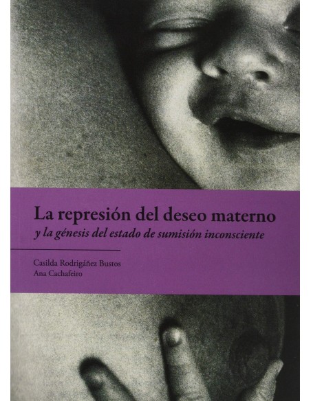 REPRESION DEL DESEO MATERNO Y LA GENESIS DEL ESTADO DE SUMISION I