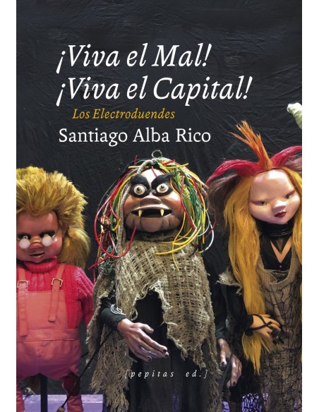 Viva el Mal viva el Capital