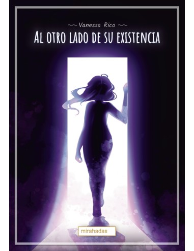 Al otro lado de su existencia