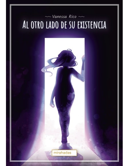 Al otro lado de su existencia