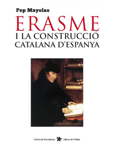Erasme i la construccio catalana d Espanya