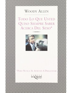 Todo lo que usted quiso saber acerca del sexo pero nunca se atrevio a preguntar
