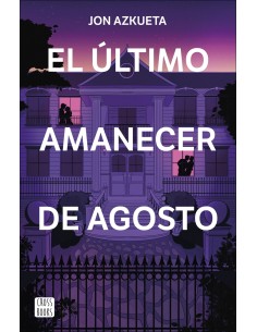 ULTIMO AMANECER DE AGOSTO EL