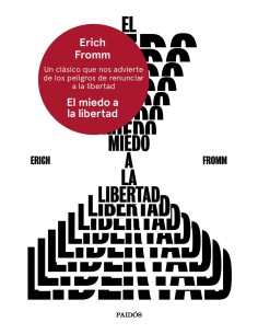 El miedo a la libertad