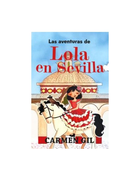 AVENTURAS DE LOLA EN SEVILLA LAS