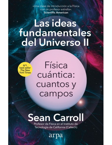 Las ideas fundamentales del Universo II