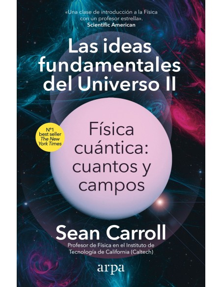 Las ideas fundamentales del Universo II