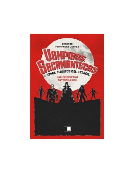 Vampiros sacamantecas y otros clasicos del terror