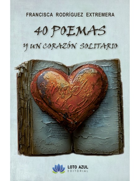 40 poemas de amor y un corazon solitario