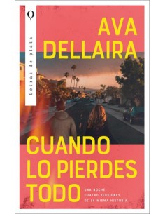 Cuando lo pierdes todo