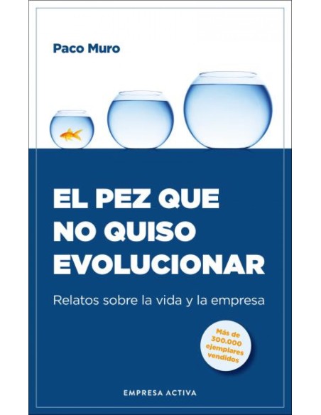 El pez que no quiso evolucionar El pez que no quiso evolucionar