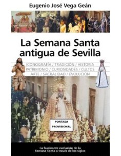 SEMANA SANTA ANTIGUA DE SEVILLA LA