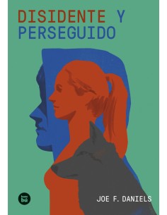 Disidente y perseguido