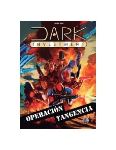 DARK INVESTMENT 04 OPERACION TANGENCIA