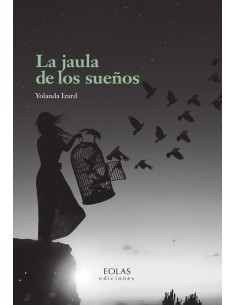 LA JAULA DE LOS SUENOS