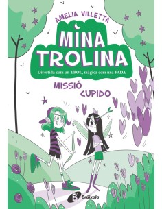 Mina Trolina 3 Missio Cupido