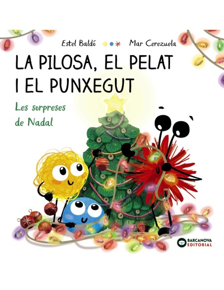 PILOSA EL PELAT I EL PUNXEGUT LA LES SORPRESES DE NADAL