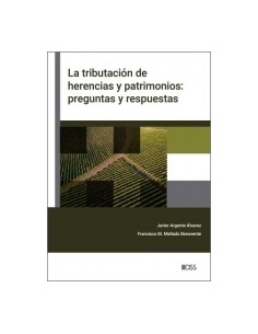 TRIBUTACION DE HERENCIAS Y PATRIMONIOS LA PREGUNTAS Y RESPUESTAS