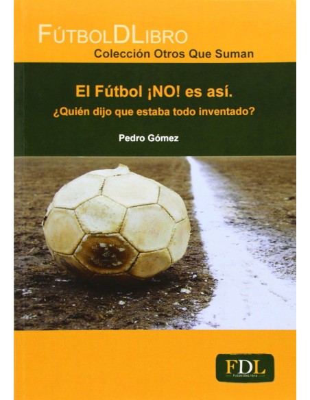 El futbol NO es asi