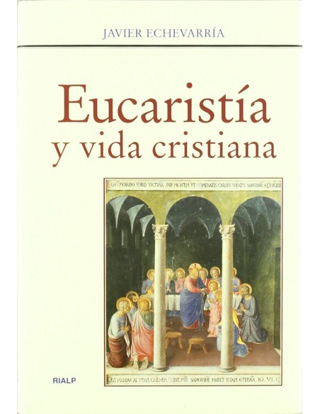 Eucaristia y vida cristiana