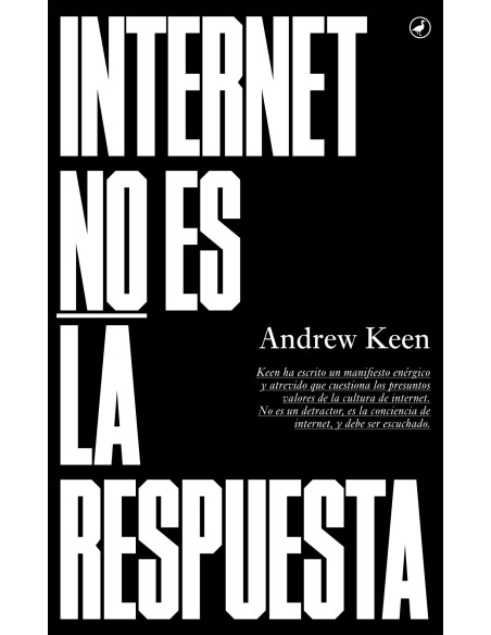 Internet No Es La Respuesta